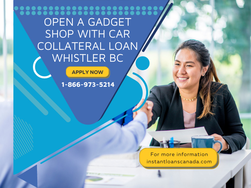 Car Collateral Loan Whistler BC