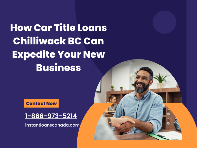 Car Title Loans Chilliwack BC
