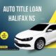 Auto Title Loan Halifax NS