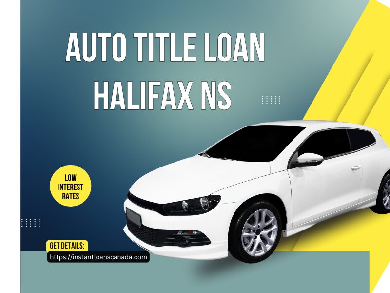 Auto Title Loan Halifax NS